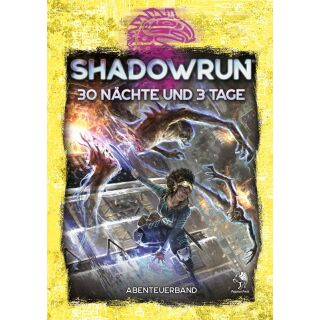 Shadowrun 6 - 30 Nächte und 3 Tage (Abenteuerband) (HC)