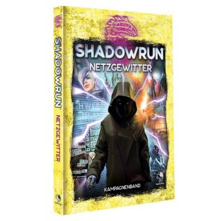 Shadowrun 6 - Netzgewitter (Kampagnenband) (HC)