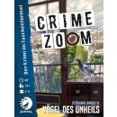 Crime Zoom - V&ouml;gel des Unheils
