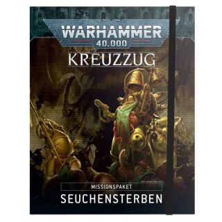 Warhammer 40.000 - Kreuzzug - Seuchensterben (Missionspaket) (SC)