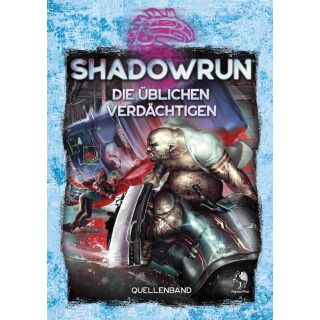 Shadowrun 6 - Die üblichen Verdächtigen (HC)