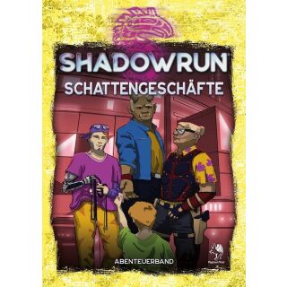 Shadowrun 6 - Schattengeschäfte (SC)