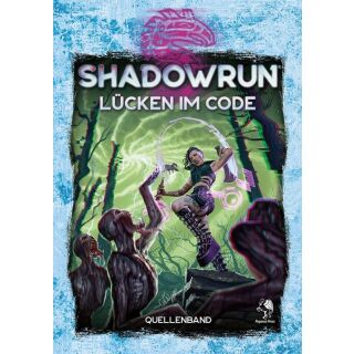 Shadowrun 6 - Lücken im Code (HC)