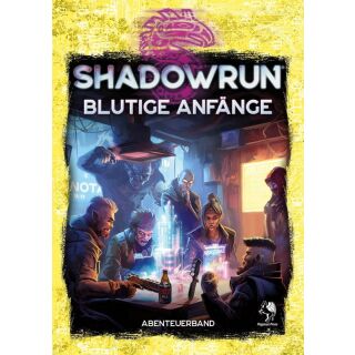 Shadowrun 6 - Blutige Anfänge (SC)