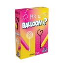 It´s a Balloon!?