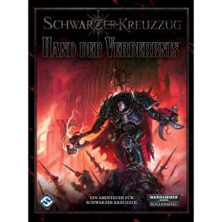 Warhammer 40.000 RPG - Hand der Verderbnis (Schwarzer Kreuzzug) (HC)